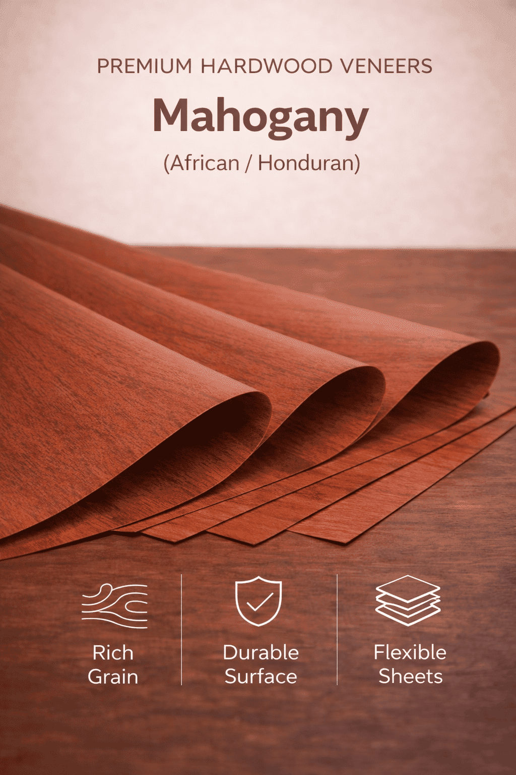 Mahogany Veneers - African and Honduran mahogany with smooth texture and rich reddish tone for luxury furniture